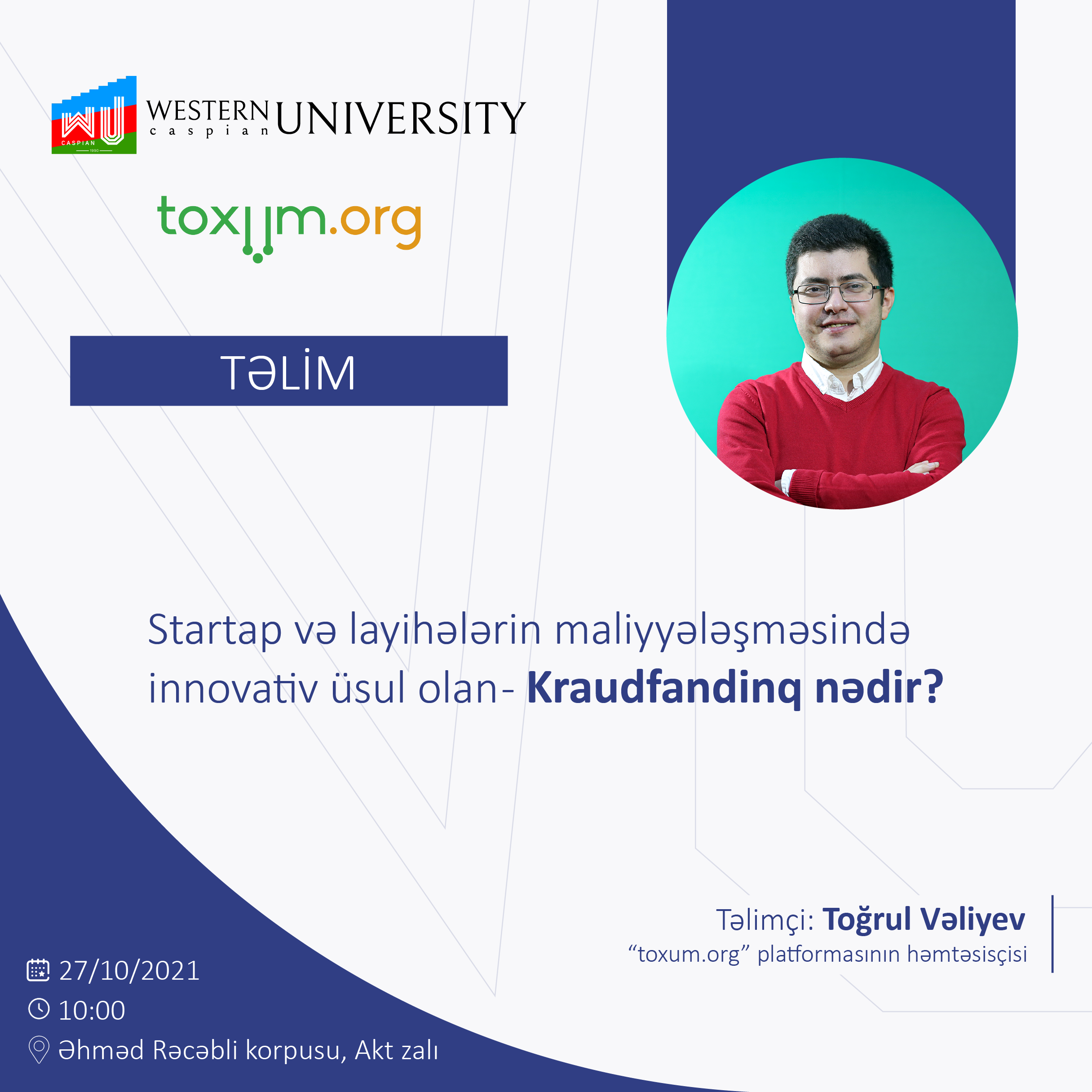 "Startup və layihələrin maliyyələşməsində innovativ üsul - Kraudfandinq nədir?" mövzusunda təlim olacaq