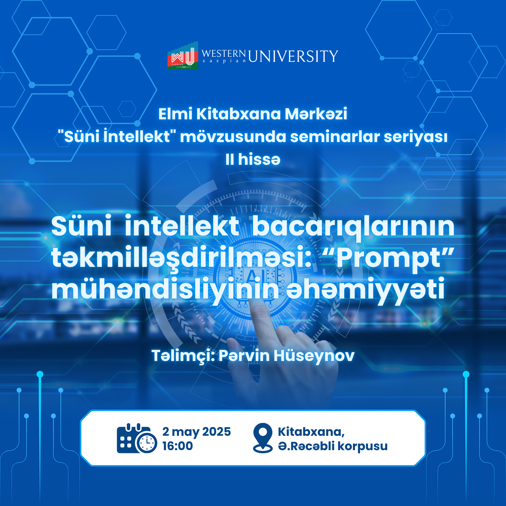 Elmi Kitabxana "Süni İntellekt" mövzusunda seminarlar seriyasının ikinci hissəsini təqdim edir